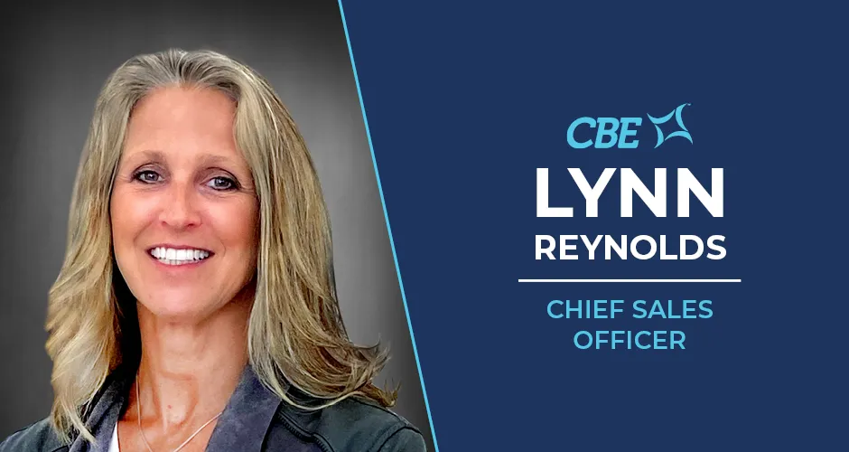CBE Companies Announces Lynn Reynolds as New Chief Sales Officer